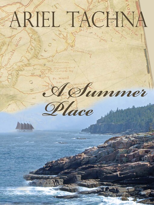 Title details for A Summer Place by Ariel Tachna - Available